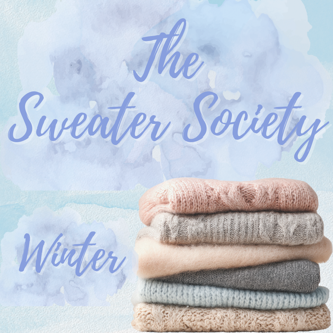 The Sweater Society SPRING and ALL SEASONS Pre-Order