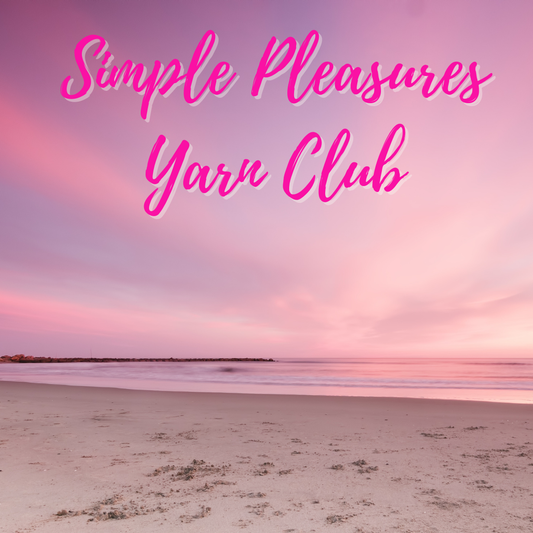 Simple Pleasures Seasonal Yarn Club