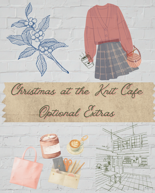 Advent 2026 Christmas at the Knit Cafe - OPTIONAL EXTRAS