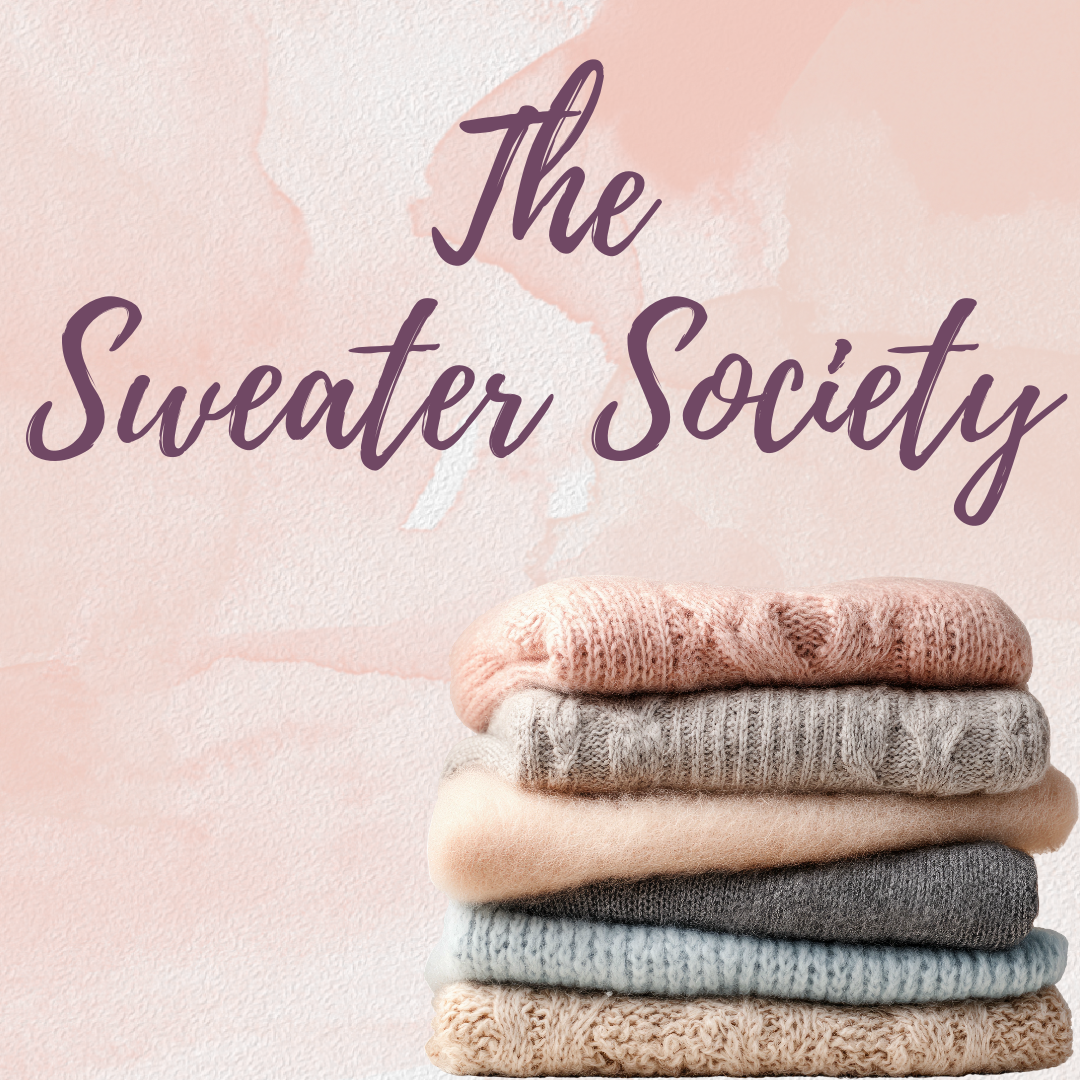 The Sweater Society SPRING and ALL SEASONS Pre-Order