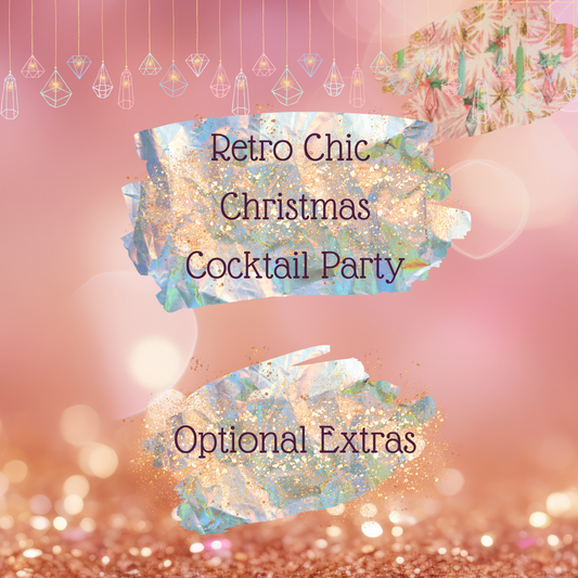Advent 2024 Retro Chic Christmas Cocktail Party Optional Extras