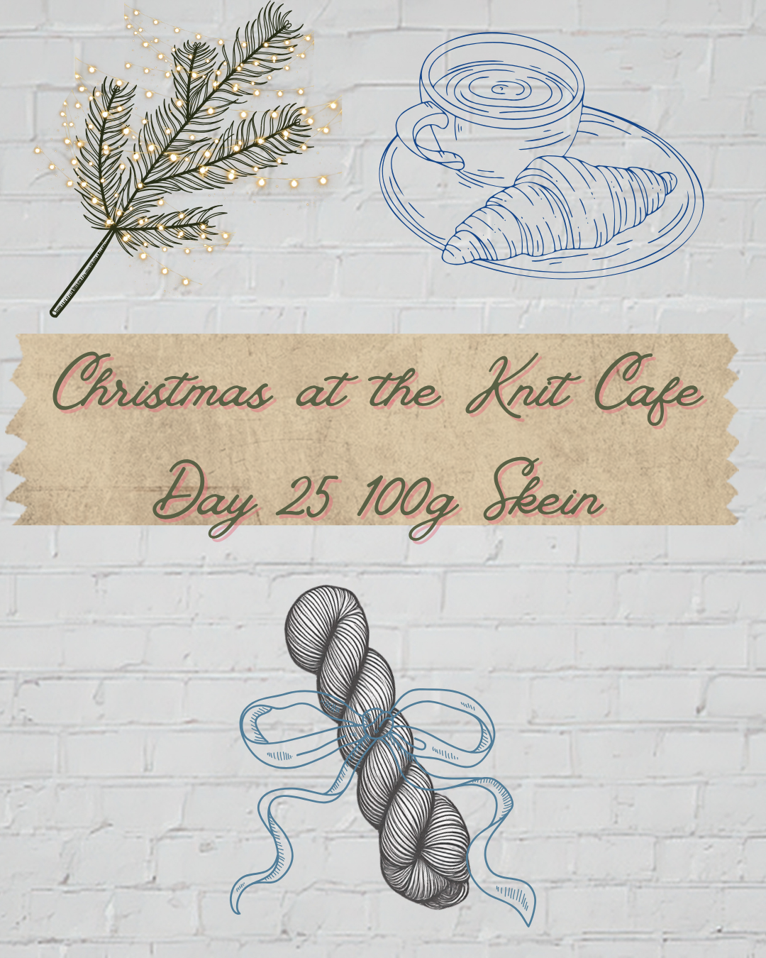 Advent 2026 Christmas at the Knit Cafe DAY 25 SKEIN