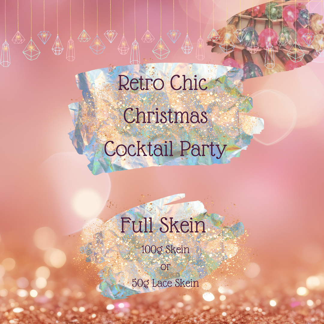 Advent 2024 Retro Chic Christmas Cocktail Party Extra Skein